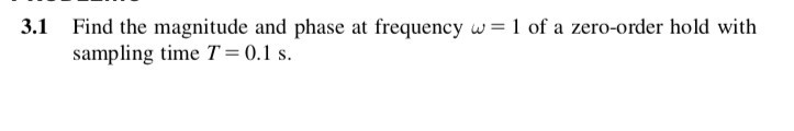 Solved 3.1 Find the magnitude and phase at frequency w of a | Chegg.com