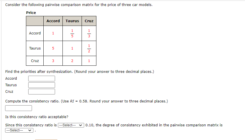 Solved Consider the following pairwise comparison matrix for | Chegg.com