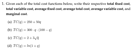 Solved Given each of ﻿the total cost functions below, write | Chegg.com