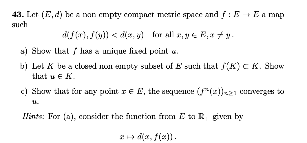 Solved 43 Let E D Be A Non Empty Compact Metric Space Chegg Com