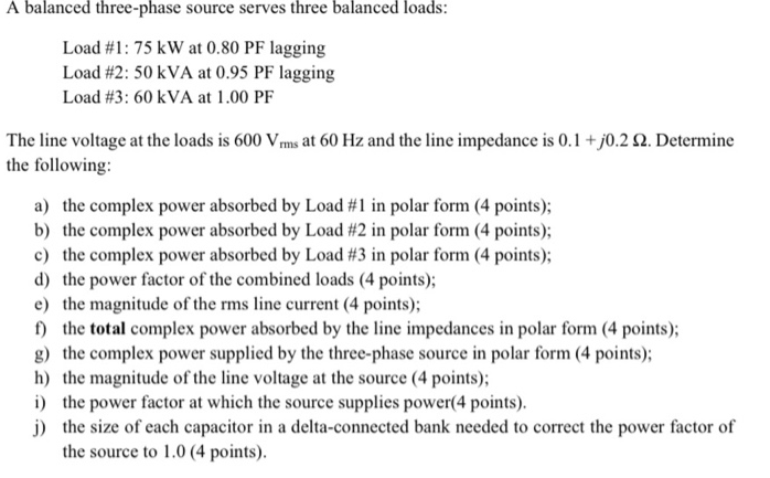 Solved A balanced three-phase source serves three balanced | Chegg.com