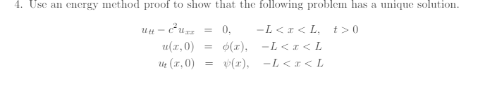 Solved 4. Use an energy method proof to show that the | Chegg.com