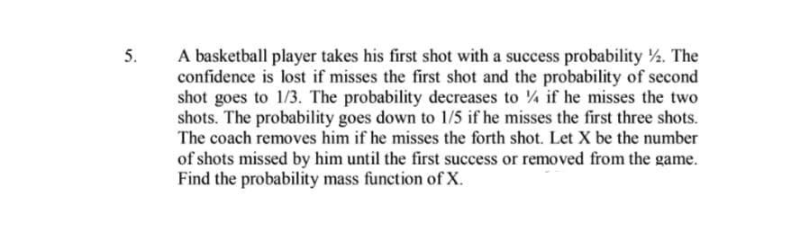 Solved 5. A basketball player takes his first shot with a | Chegg.com