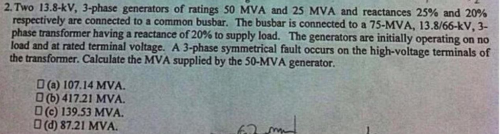 Solved 2, Two 13.8-kV, 3-phase generators of ratings 50 MVA | Chegg.com