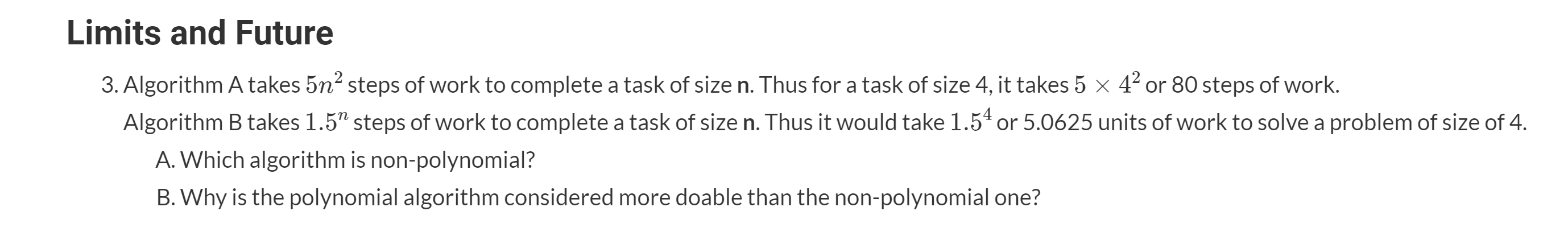 Solved Limits and Future 3. Algorithm A takes 5nsteps of | Chegg.com