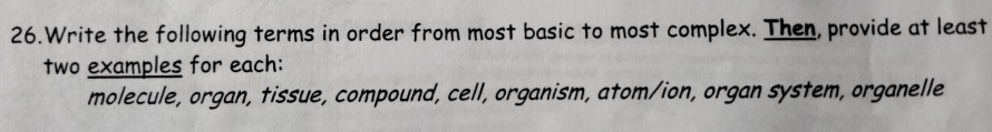 Solved 26 Write the following terms in order from most Chegg com