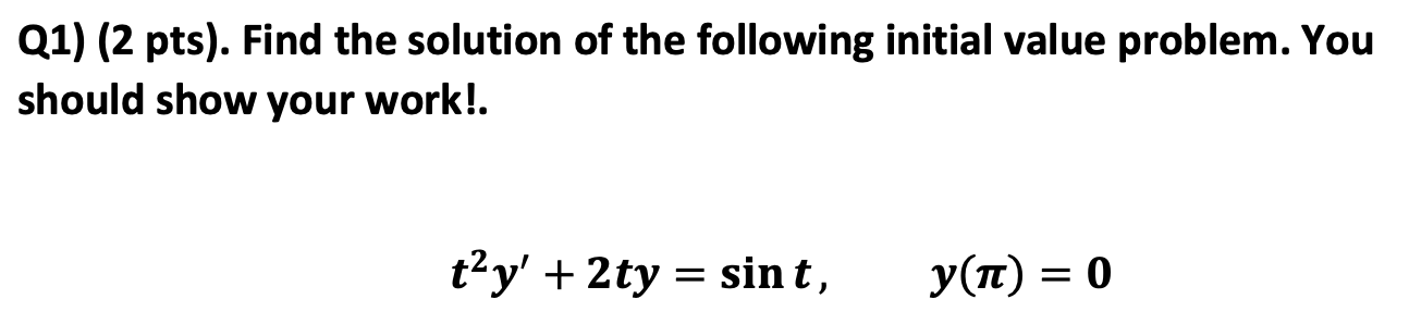 Solved Q1) (2 Pts). Find The Solution Of The Following | Chegg.com