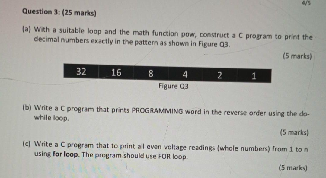 Solved 4/5 Question 3: (25 marks) (a) With a suitable loop | Chegg.com