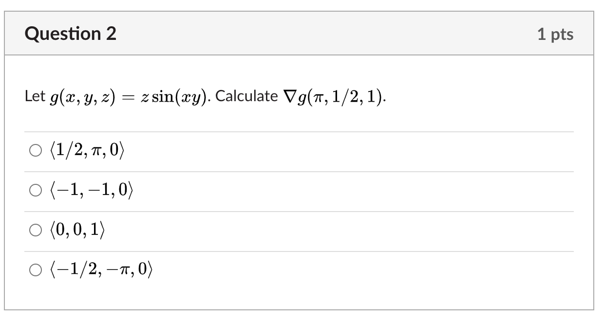 Solved Question 2 1 Pts Let G X Y Z Zsin Xy Calcul Chegg Com