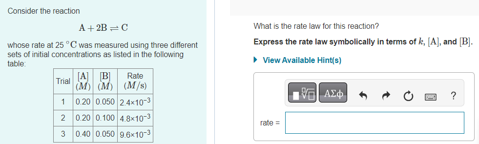 Solved Consider the reaction A+2 B⇌C What is the rate law | Chegg.com