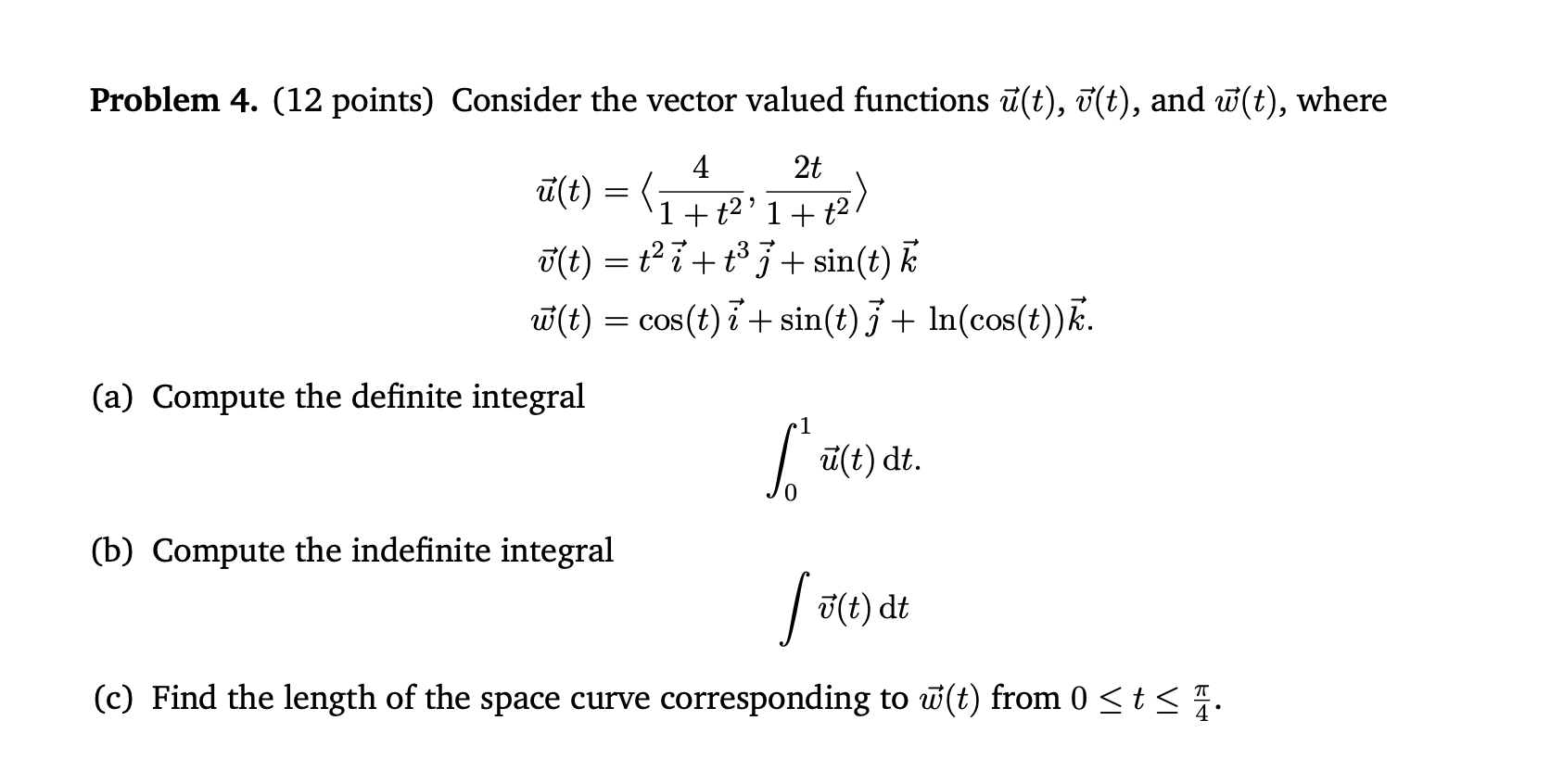 Solved Problem 4 12 Points Consider The Vector Valued Chegg Com