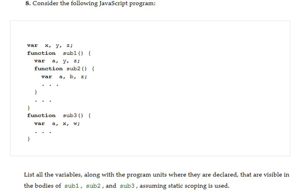 Solved 8. Consider The Following JavaScript Program: Var | Chegg.com