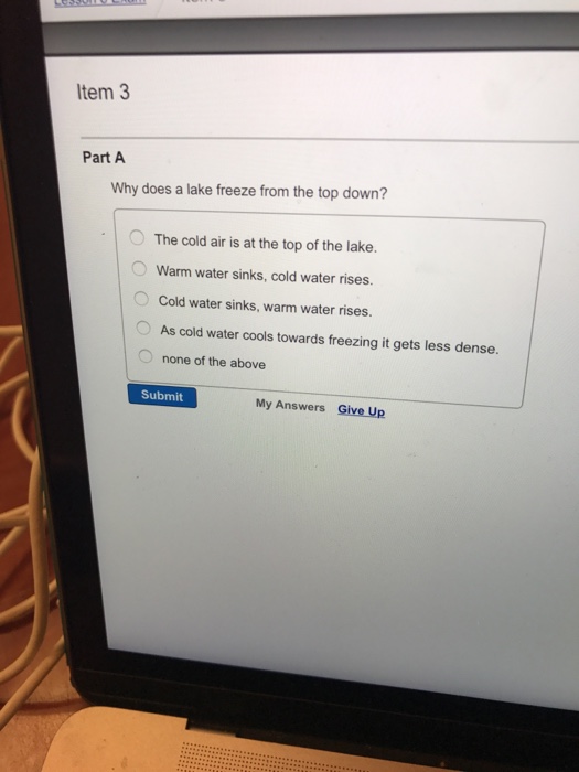 Solved Item 3 Part A Why does a lake freeze from the top | Chegg.com