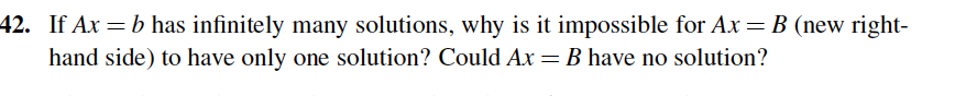 Solved 42. If Ax=b Has Infinitely Many Solutions, Why Is It | Chegg.com