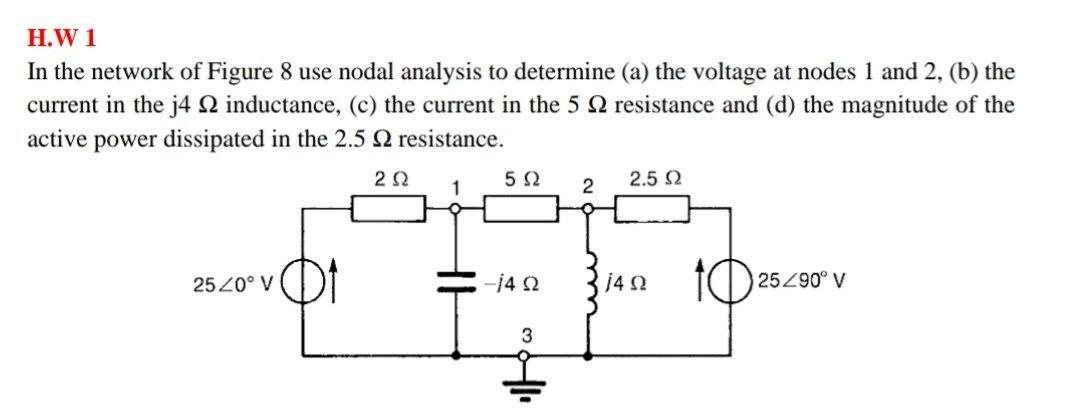 Solved H.W1 In the network of Figure 8 use nodal analysis to | Chegg.com