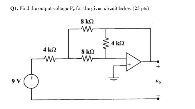 Solved Q1. Find the output voltage V, for the given circuit | Chegg.com