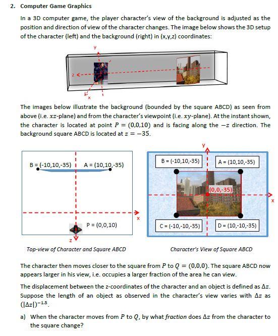 2. Computer Game Graphics In a 3D computer game, the | Chegg.com