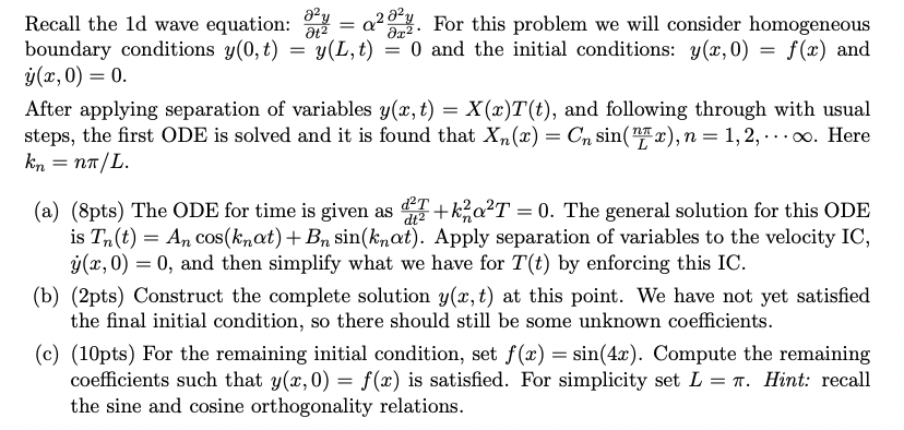 Solved at2 Recall the ld wave equation: a2y = a2024. For | Chegg.com