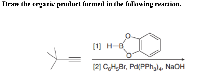 Solved Draw the organic product formed in the following | Chegg.com