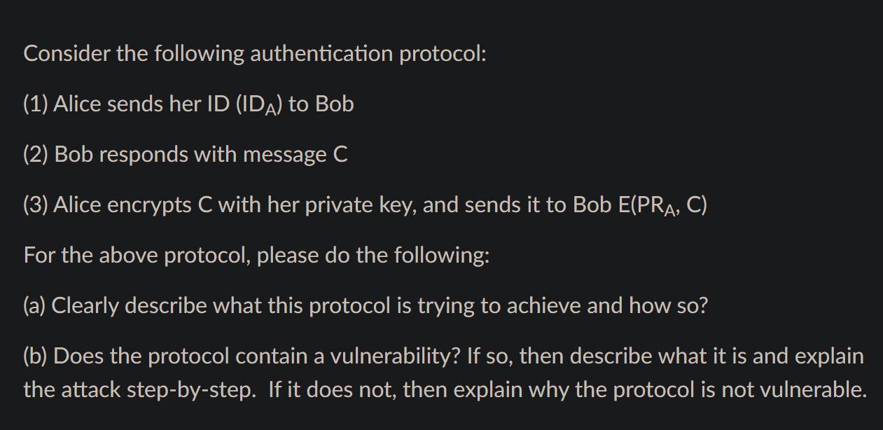 Solved Consider The Following Authentication Protocol: (1) | Chegg.com