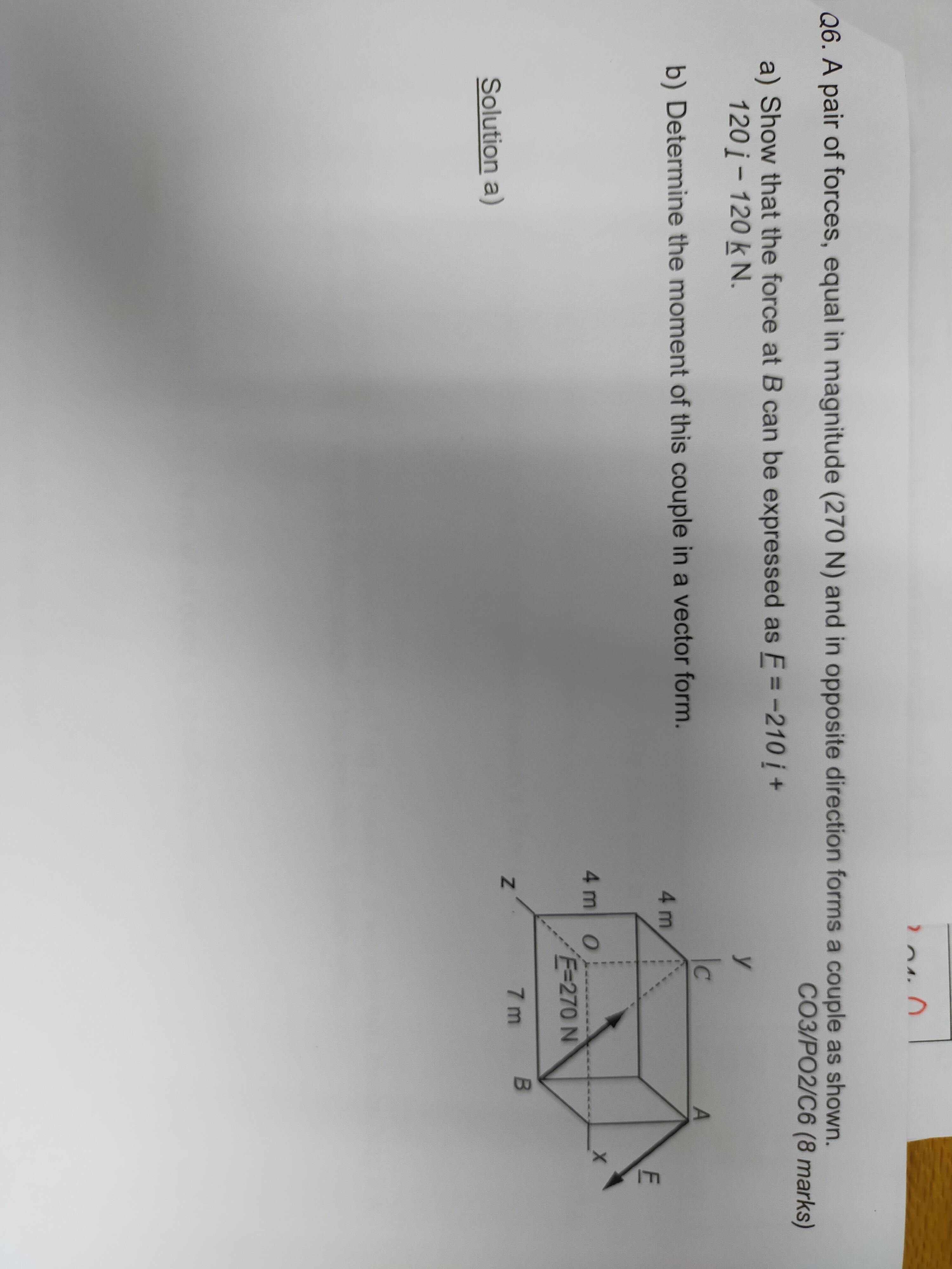 Solved Q6. ﻿A pair of forces, equal in magnitude (270N) ﻿and | Chegg.com