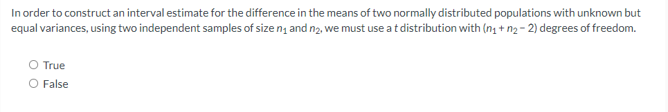 Solved In order to construct an interval estimate for the | Chegg.com
