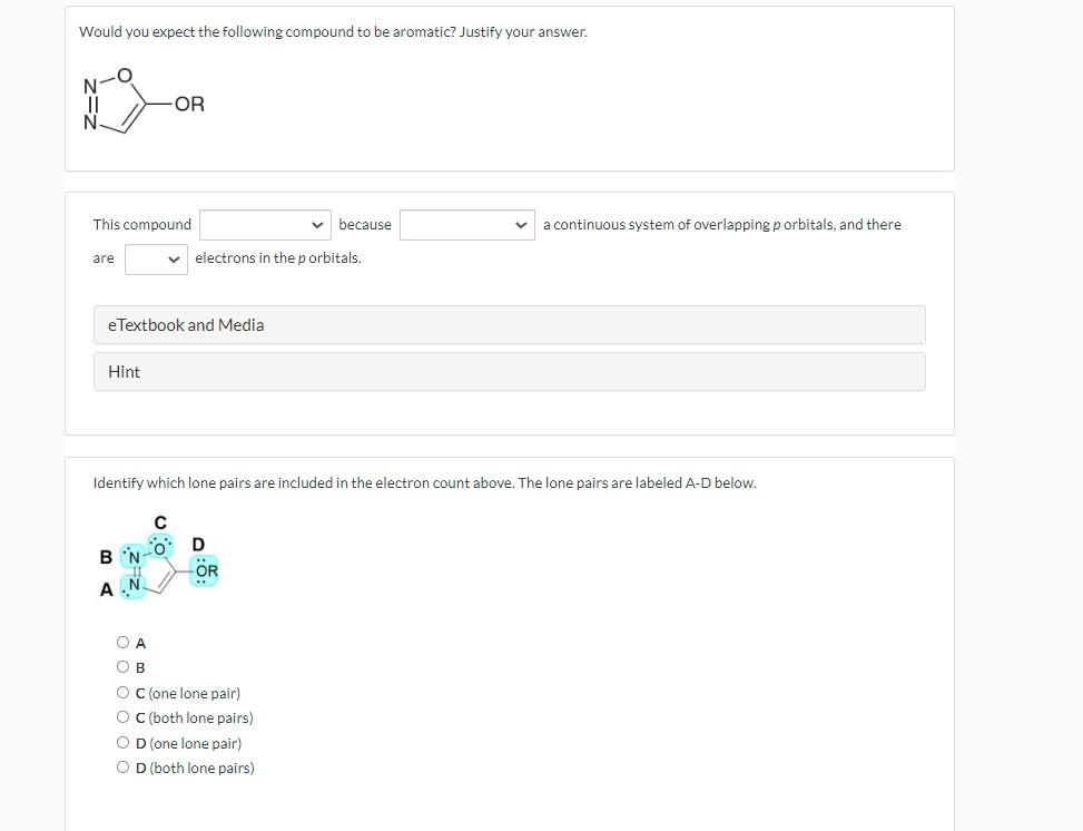 Solved Would You Expect The Following Compound To Be | Chegg.com