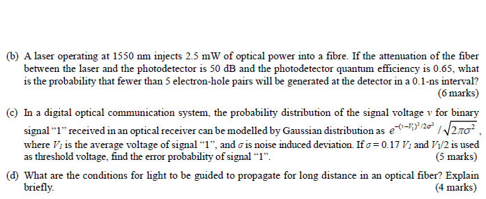 (b) A laser operating at 1550 nm injects 2.5 mW of | Chegg.com