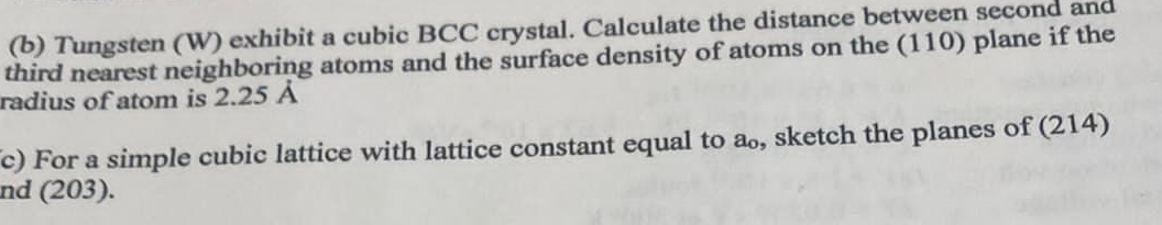 Solved (6) Tungsten (W) Exhibit A Cubic BCC Crystal. | Chegg.com