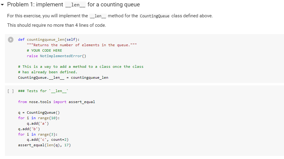 Problem 1: implement _len__ for a counting queue For this exercise, you will implement the __len__ method for the CountingQue