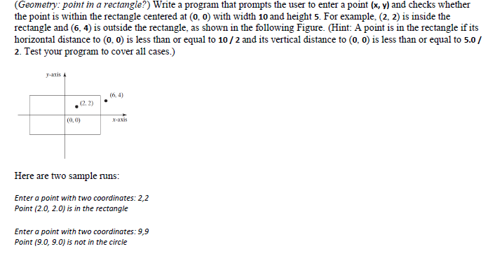 Solved (Geometry: point in a rectangle?) Write a program | Chegg.com