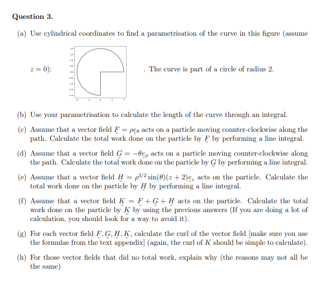 Solved Question 3. (a) Use Cylindrical Coordinates To Find A | Chegg.com