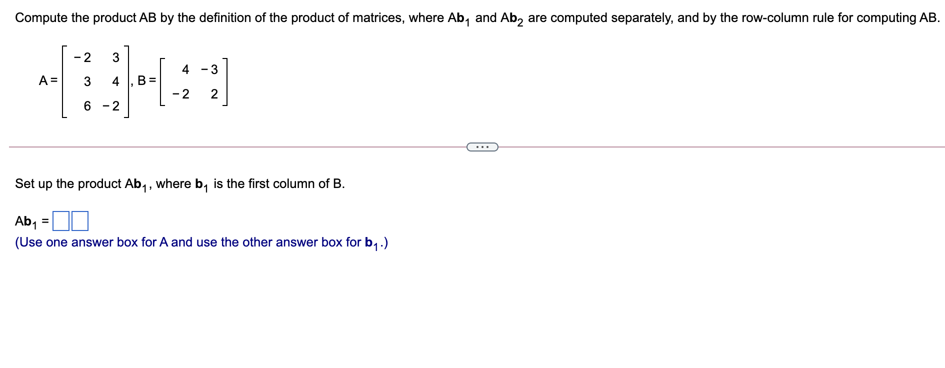 Solved 1 0-3 7 -5 2 2 3 Compute each matrix sum or product | Chegg.com