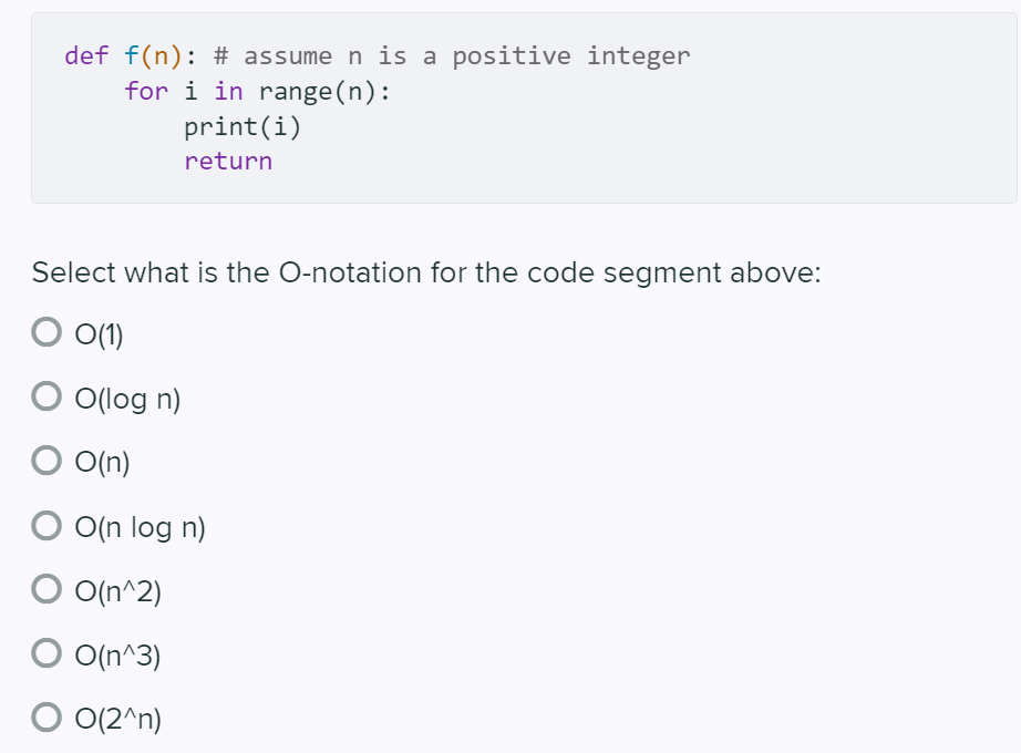 Solved def f(n) : # assume n is a positive integer for i in | Chegg.com