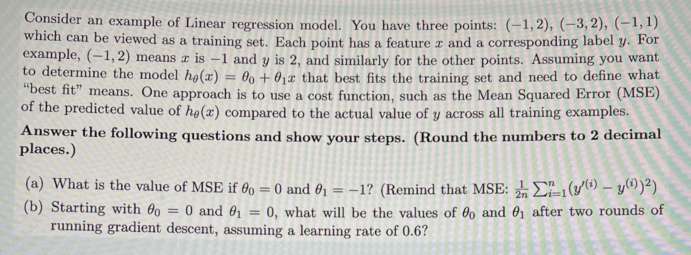 Solved Consider an example of Linear regression model. You | Chegg.com