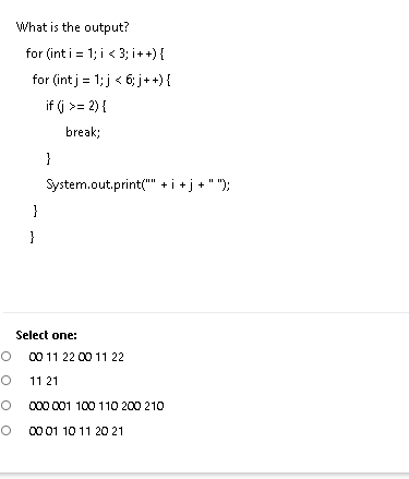 Solved What is the output? for (int i = 1; i