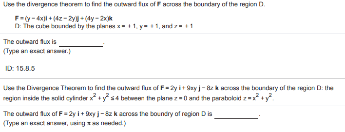 Solved Use The Divergence Theorem To Find The Outward Flux