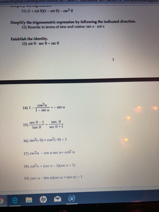 Solved 11) (1 + cot 0)(1-cot )-csc2 θ Simplify the | Chegg.com