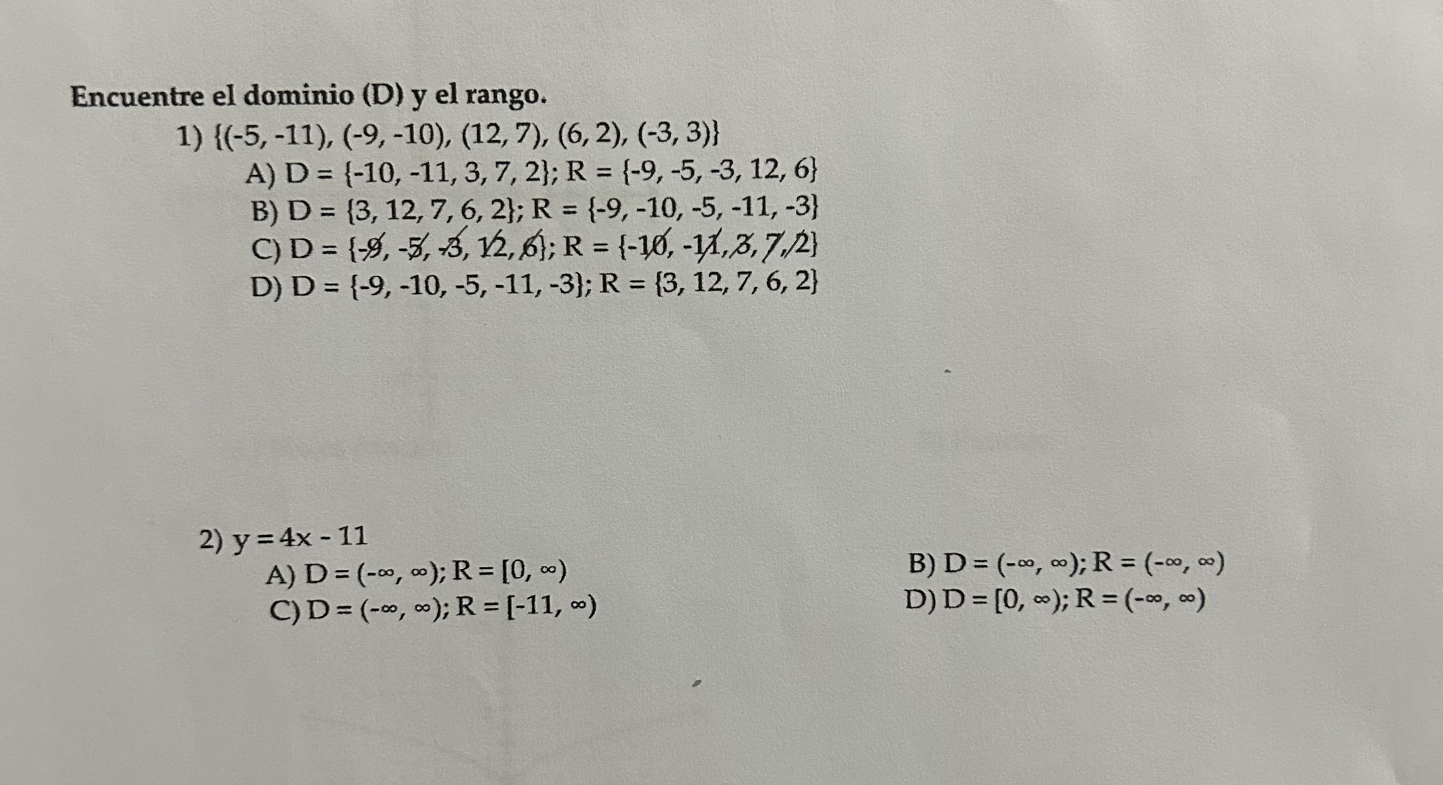 A) \( D=\{-10,-11,3,7,2\} ; R=\{-9,-5,-3,12,6\} \) B) \( D=\{3,12,7,6,2\} ; R=\{-9,-10,-5,-11,-3\} \) C) \( D=\{-9,-5,-3, \sq