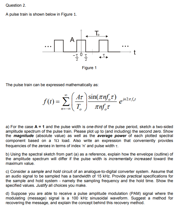 Question 2. A pulse train is shown below in Figure 1. | Chegg.com