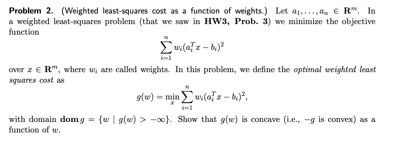 Solved Problem 2. (Weighted least-squares cost as a function | Chegg.com