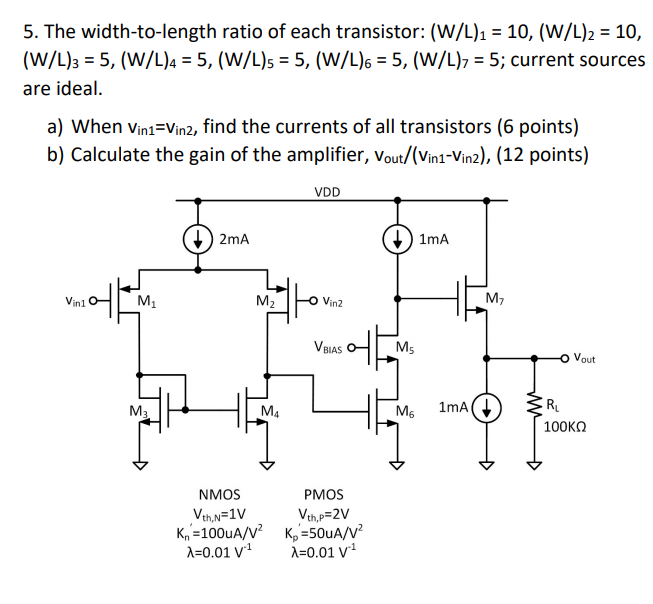 Solved 5. The width-to-length ratio of each transistor: | Chegg.com