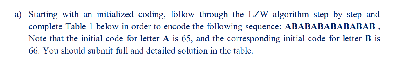 Solved a) Starting with an initialized coding, follow | Chegg.com
