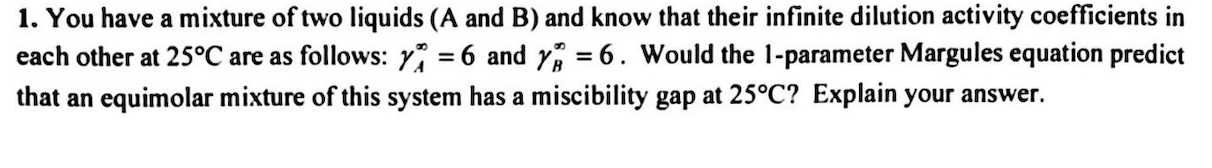 Solved 1. You Have A Mixture Of Two Liquids ( A And B ) And | Chegg.com