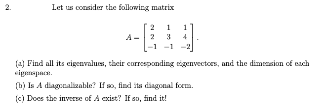 Solved 2 Let Us Consider The Following Matrix 1 2 A 2 3 Chegg Com