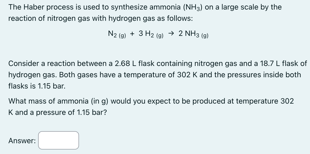 Solved The Haber process is used to synthesize ammonia (NH3) | Chegg.com