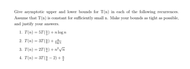 Solved Give Asymptotic Upper And Lower Bounds For T(n) In | Chegg.com