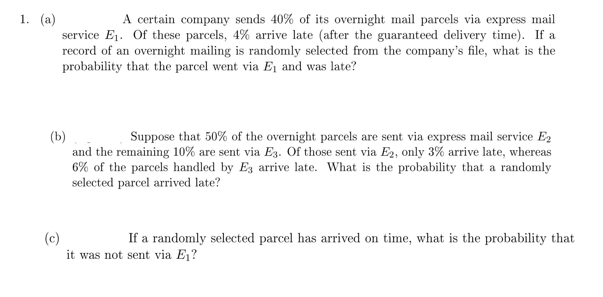 Solved 1. (a) A certain company sends 40% of its overnight | Chegg.com