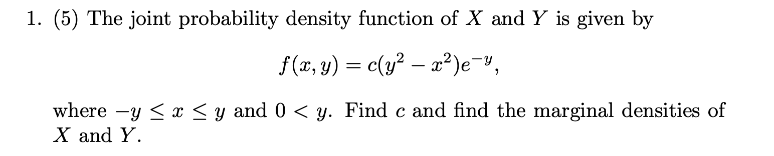 Solved (5) ﻿The joint probability density function of x ﻿and | Chegg.com