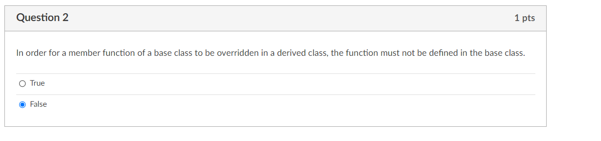 Solved Question 2 1 pts In order for a member function of a | Chegg.com